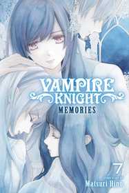 Vampire Knight: Memories, Vol. 7: Memories, Vol. 7, 7