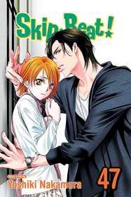 Skip?Beat!, Vol. 47: Volume 47