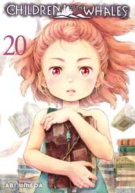 Children of the Whales, Vol. 20: Volume 20 Children of the Whales, Vol. 20: Volume 20