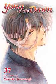 Yona of the Dawn, Vol. 37: Volume 37 Yona of the Dawn, Vol. 37: Volume 37