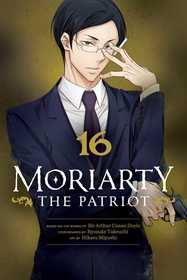 Moriarty the Patriot, Vol. 16 Moriarty the Patriot, Vol. 16