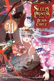 Sleepy Princess in the Demon Castle, Vol. 21 Sleepy Princess in the Demon Castle, Vol. 21