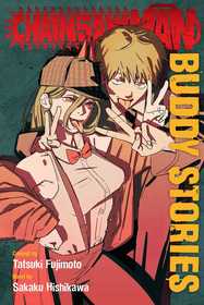 Chainsaw Man: Buddy Stories Chainsaw Man: Buddy Stories