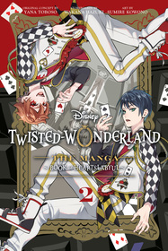 Disney Twisted-Wonderland: The Manga ? Book of Heartslabyul, Vol. 2: The Manga: Book of Heartslabyul