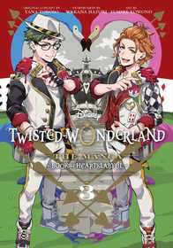 Disney Twisted-Wonderland: The Manga ? Book of Heartslabyul, Vol. 3: The Manga: Book of Heartslabyul Disney Twisted-Wonderland: The Manga ? Book of Heartslabyul, Vol. 3: The Manga: Book of Heartslabyul