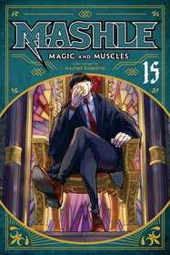 Mashle: Magic and Muscles, Vol. 15 Mashle: Magic and Muscles, Vol. 15