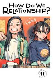 How Do We Relationship?, Vol. 11 How Do We Relationship?, Vol. 11