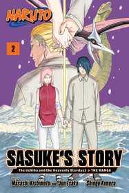 Naruto: Sasuke's Story?The Uchiha and the Heavenly Stardust: The Manga, Vol. 2
