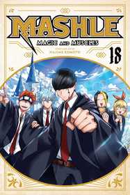 Mashle: Magic and Muscles, Vol. 18 Mashle: Magic and Muscles, Vol. 18