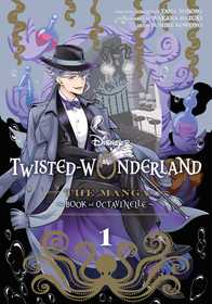 Disney Twisted-Wonderland: The Manga ? Book of Octavinelle, Vol. 1