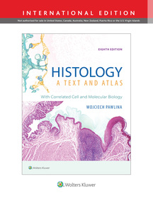 Histology: A Text and Atlas: With Correlated Cell and Molecular Biology