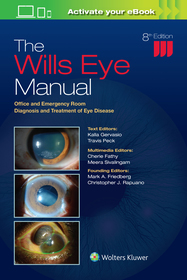 The Wills Eye Manual: Office and Emergency Room Diagnosis and Treatment of Eye Disease The Wills Eye Manual: Office and Emergency Room Diagnosis and Treatment of Eye Disease