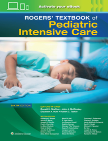 Rogers' Textbook of Pediatric Intensive Care Rogers' Textbook of Pediatric Intensive Care
