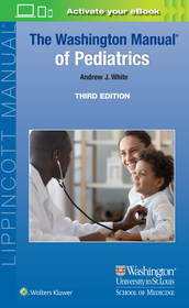 The Washington Manual of Pediatrics The Washington Manual of Pediatrics