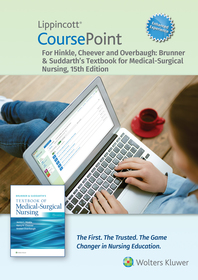 Lippincott CoursePoint Enhanced for Brunner & Suddarth's Textbook of Medical-Surgical Nursing Lippincott CoursePoint Enhanced for Brunner & Suddarth's Textbook of Medical-Surgical Nursing