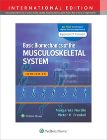 Basic Biomechanics of the Musculoskeletal System 5e Lippincott Connect International Edition Print Book and Digital Access Card Package Basic Biomechanics of the Musculoskeletal System 5e Lippincott Connect International Edition Print Book and Digital Access Card Package