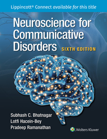 Neuroscience for the Study of Communicative Disorders 6e Lippincott Connect Print Book and Digital Access Card Package Neuroscience for the Study of Communicative Disorders 6e Lippincott Connect Print Book and Digital Access Card Package