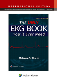 The Only EKG Book You'll Ever Need