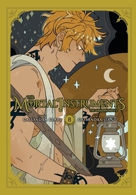 The Mortal Instruments: The Graphic Novel, Vol. 8: The Graphic Novel, Vol. 8