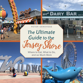The Ultimate Guide to the Jersey Shore ? Where to Eat, What to Do, and so Much More: Where to Eat, What to Do, and so Much More The Ultimate Guide to the Jersey Shore ? Where to Eat, What to Do, and so Much More: Where to Eat, What to Do, and so Much More