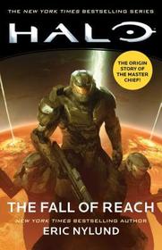 Halo: The Fall of Reach: The Fall of Reach Halo: The Fall of Reach: The Fall of Reach