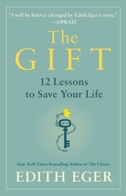 The Gift: 14 Lessons to Save Your Life The Gift: 14 Lessons to Save Your Life