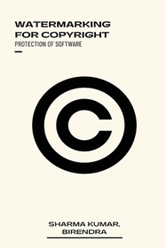 Watermarking for Copyright Protection of Software Codes Watermarking for Copyright Protection of Software Codes