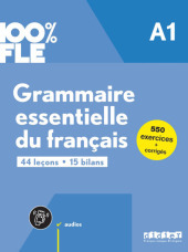 100% FLE - Grammaire essentielle du français - A1: Übungsgrammatik mit didierfle.app