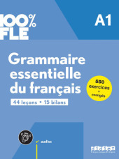 100% FLE - Grammaire essentielle du français - A1: Übungsgrammatik mit didierfle.app 100% FLE - Grammaire essentielle du français - A1: Übungsgrammatik mit didierfle.app