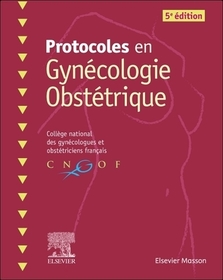Protocoles en Gynï¿1⁄2cologie Obstï¿1⁄2trique