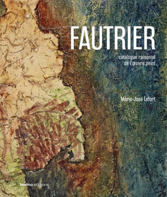 Jean Fautrier: Critical Catalogue of Paintings Jean Fautrier: Critical Catalogue of Paintings