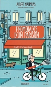 Walks of a Parisian: City Guide to the Best Parisian Restaurants