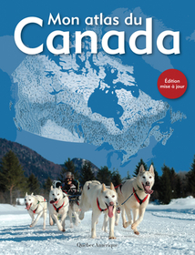 Mon Atlas Du Canada Mon Atlas Du Canada