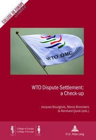 WTO Dispute Settlement: a Check-up: Time to Take Stock