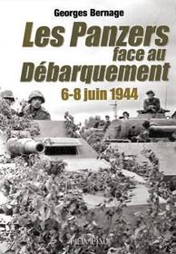 Le Panzers Face Au Débarquement: 6-8 Juin 1944