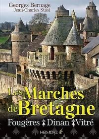 Les Marches de Bretagne: Fougčres, Dinan Et Vitré