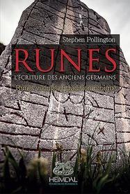 Runes: Volume 2 - l'Écriture Des Anciens Germains Runes Vikings & Traditions Runiques Runes: Volume 2 - l'Écriture Des Anciens Germains Runes Vikings & Traditions Runiques