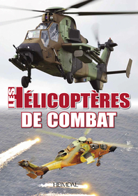 Les Helicopteres de Combat Les Helicopteres de Combat