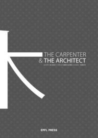 The Carpenter and the Architect The Carpenter and the Architect