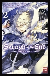 Seraph of the End. Bd.2: Vampire Reign