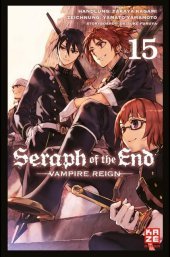 Seraph of the End. Bd.15: Vampire Reign