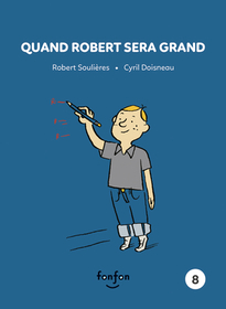 Quand Robert Sera Grand