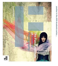 The Fundamentals of Creative Photography The Fundamentals of Creative Photography