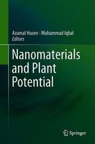 Nanomaterials and Plant Potential Nanomaterials and Plant Potential