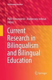 Current Research in Bilingualism and Bilingual Education