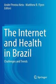 The Internet and Health in Brazil: Challenges and Trends