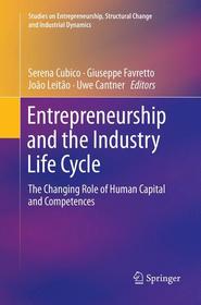 Entrepreneurship and the Industry Life Cycle: The Changing Role of Human Capital and Competences