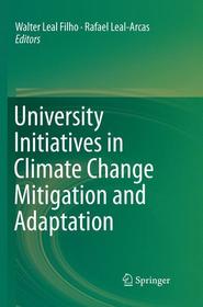University Initiatives in Climate Change Mitigation and Adaptation University Initiatives in Climate Change Mitigation and Adaptation