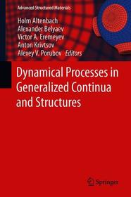 Dynamical Processes in Generalized Continua and Structures