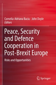 Peace, Security and Defence Cooperation in Post-Brexit Europe: Risks and Opportunities